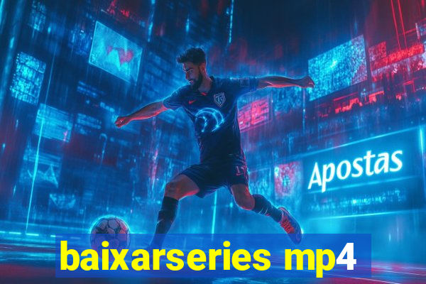 baixarseries mp4